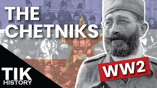 The Chetniks of WW2 Yugoslavia  Resistance or Axis Collaborators [upl. by Jurkoic]