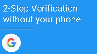 Use 2Step Verification without your phone [upl. by Fabiano950]