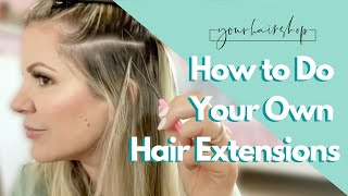 How to Do Your Own Hair Extensions [upl. by Nwahsiek]