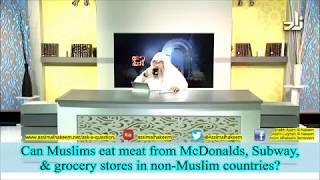 Can Muslims eat from McDonalds Subway amp Grocery stores in Non Muslim countries  Assim Al Hakeem [upl. by Phelips]