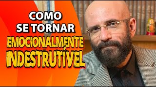 COMO SE TORNAR EMOCIONALMENTE INDESTRUTÍVEL  Psicólogo Marcos Lacerda [upl. by Salchunas]