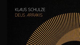 Klaus Schulze • Deus Arrakis [upl. by Tillo]