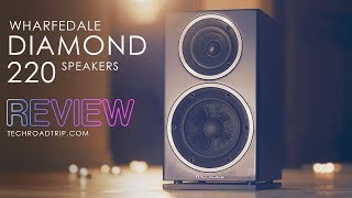 Wharfedale Diamond 220 Speakers  REVIEW [upl. by Sosthena]