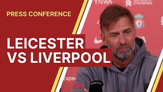 Leicester vs Liverpool  Jurgen Klopp Press Conference [upl. by Ephrayim900]