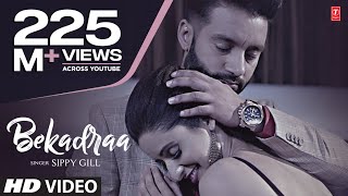 BEKADRAA  Sippy Gill  Desi Routz  Latest Punjabi Video Song 2017 [upl. by Bunde]