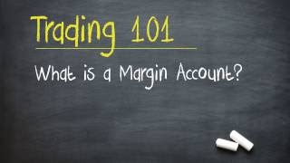 Trading 101 What is a Margin Account [upl. by Vihs]