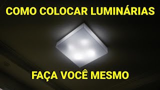 COMO COLOCAR LUMINÁRIASLUSTRES  FAÇA VOCÊ MESMO [upl. by Kacerek]