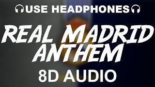 Real Madrid Official Anthem 8D AUDIO  Hala Madrid Y Nada Más  Theme Song [upl. by Nednil504]