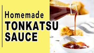 How to Make Tonkatsu Sauce [upl. by Stormie]