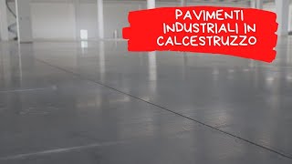 Pavimenti Industriali in Calcestruzzo 2020 [upl. by Adah708]