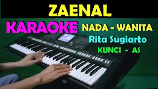 ZAENAL  Rita Sugiarto  KARAOKE Nada Wanita HD [upl. by Moya313]