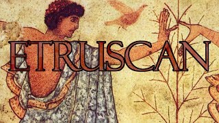 Etruscan Language [upl. by Eidna]