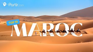 Top 10 des incontournables du Maroc [upl. by Farron]