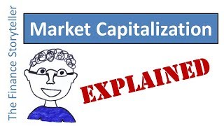 Market Capitalization explained [upl. by Oninotna660]