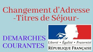 Changement dadresse des titres de séjour [upl. by Aititel]