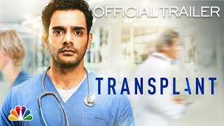 TRANSPLANT  Official Trailer [upl. by Borrell]