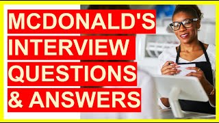 7 McDonalds INTERVIEW QUESTIONS amp Answers Become a McDonalds CREW MEMBER [upl. by Castor821]