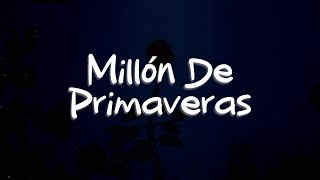 Vicente Fernández  Millón De Primaveras Letra [upl. by Cherianne581]