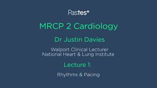 MRCP Part 2 Cardiology Lecture  Rhythms amp Pacing [upl. by Ekle290]