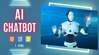 Build AI Chatbot Using JavaScript  Part  1 HTML [upl. by Kloster]