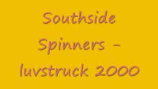 Southside Spinners Luvstruck 2000 [upl. by Rosamund]