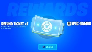 CLAIM 7 REFUND TICKETS in Fortnite NEW [upl. by Zsa825]