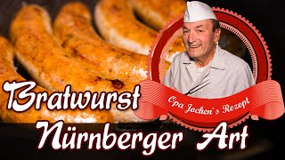 Bratwurst Nürnberger Art selber machen  Nürnberger Bratwurst selber machen  Opa Jochen´s Rezept [upl. by Helbonnas]