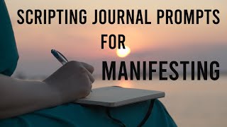 Scripting Journal Prompts For Manifesting [upl. by See]