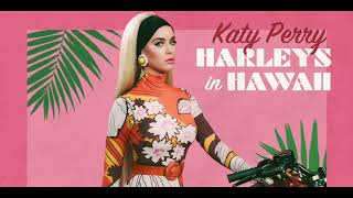 Harleys in Hawaii by Katy Perry  1 HOUR [upl. by Saddler62]