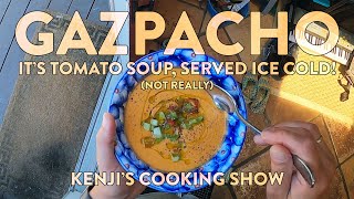 Gazpacho  Kenjis Cooking Show [upl. by Atsahc]