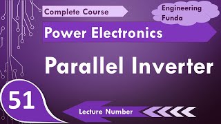 Parallel Inverter Basics Circuit Working Waveforms Applications amp Uses Explained [upl. by Moskow]