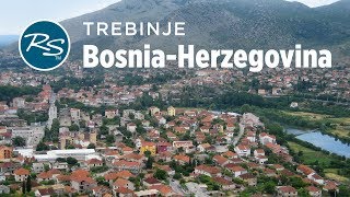 Trebinje BosniaHerzegovina Yugloslavian Diversity  Rick Steves’ Europe Travel Guide [upl. by Neyrb]