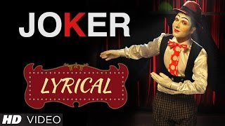 Hardy Sandhu  Joker Full Song with Lyrics  Music B Praak [upl. by Yriek]