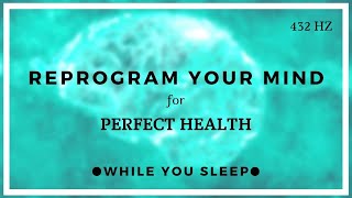 HEALTH Affirmations  Reprogram Your Mind While You Sleep [upl. by Niatirb]