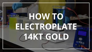 How to Electroplate 14 Karat Gold [upl. by Enohpesrep]