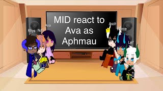 MID react to Ava as Aphmau [upl. by Cloe116]