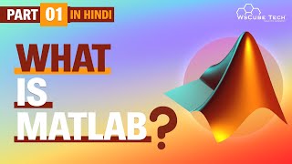 Introduction to MATLAB for Beginners in Hindi Part1  WsCube Tech [upl. by Leina]