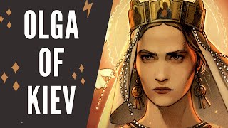 OLGA of Kiev — Amazing Slavic female ruler [upl. by Byrd]