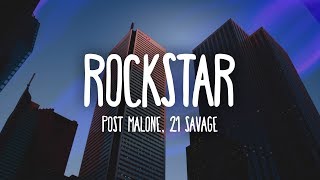 Post Malone  Rockstar Lyrics ft 21 Savage [upl. by Aehs]