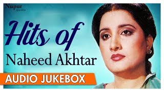 Hits of Naheed Akhtar  Superhit Pakistani Romantic Songs  Nupur Audio [upl. by Dnomaid]