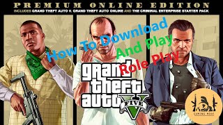 How to Download GTA V RolePlay Rp Free [upl. by Yelssew]