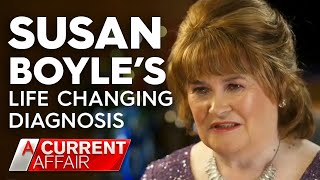 The diagnosis that changed Susan Boyles life  A Current Affair [upl. by Verlie]