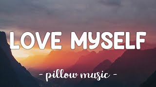 Love Myself  Hailee Steinfeld Lyrics 🎵 [upl. by Atena]