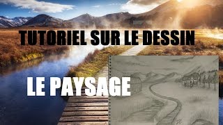 Tutoriel sur le dessin Le PAYSAGE [upl. by Salamanca]