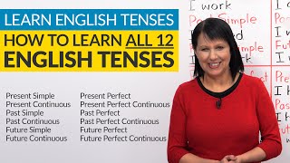 Learn English Tenses How to learn ALL 12 tenses [upl. by Swigart]