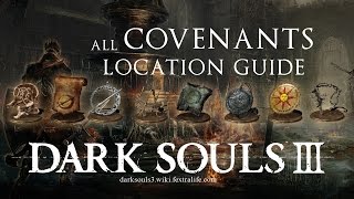 Dark Souls 3 All Covenants Guide [upl. by Htevi527]