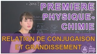 Relation de conjugaison et grandissement  PhysiqueChimie  1ère  Les Bons Profs [upl. by Dorina]