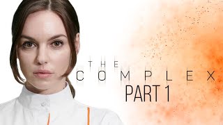 THE COMPLEX Gameplay Walkthrough Part 1 FULL GAME [upl. by Nahtnamas]