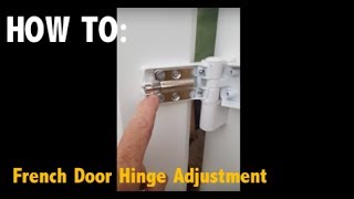 French door hinge adjustment How to [upl. by Navac]