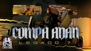 Legado 7  Compa Adan Official Video [upl. by Rabka305]